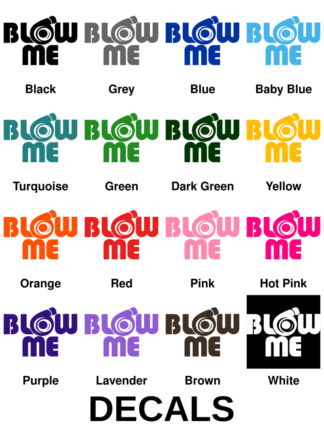 Blow Me Decals